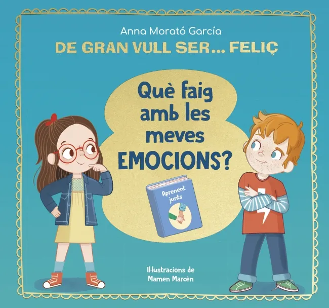 QUE FAIG AMB LES MEVES EMOCIONS ?¨