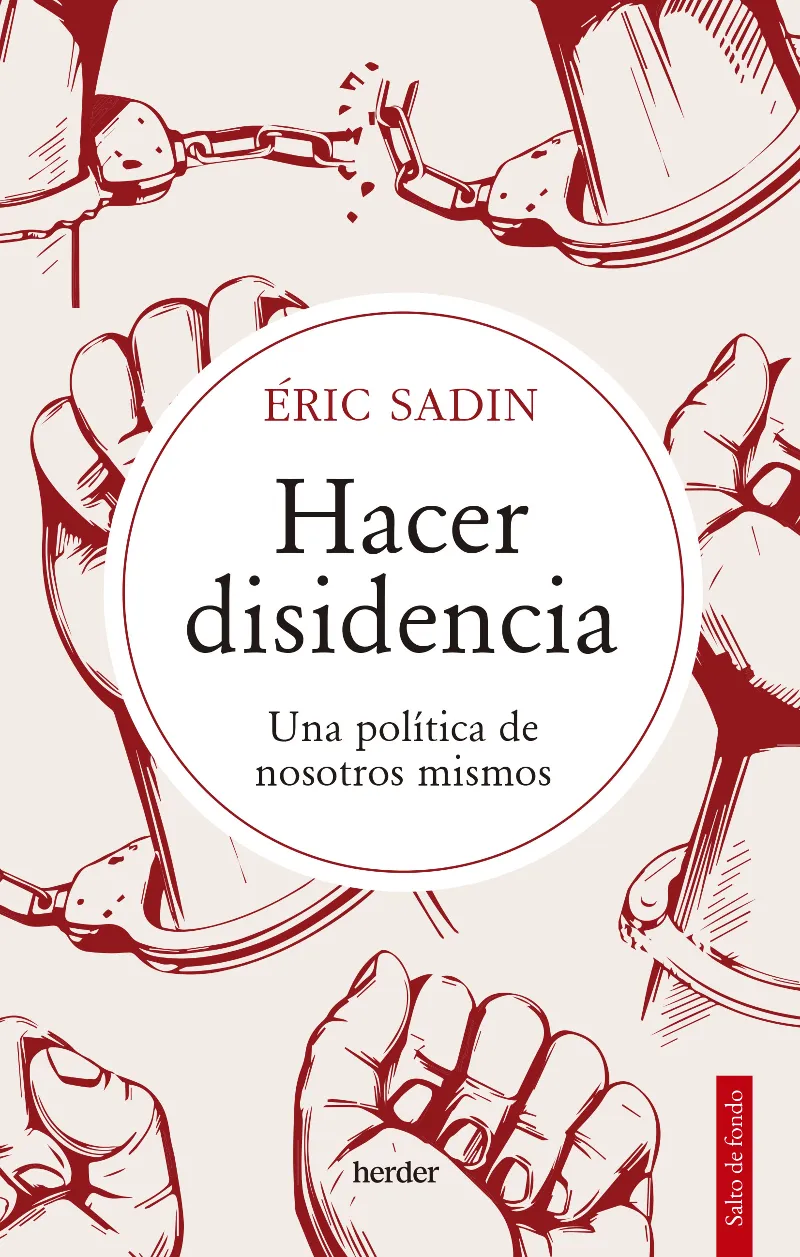 HACER DISIDENCIA - UNA POLTICA DE NOSOTROS MISMOS -
