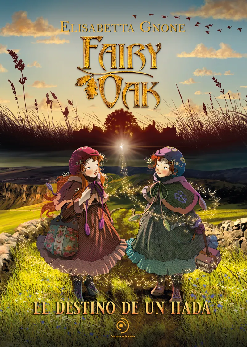 FAIRY OAK 09: EL DESTINO DE UN HADA