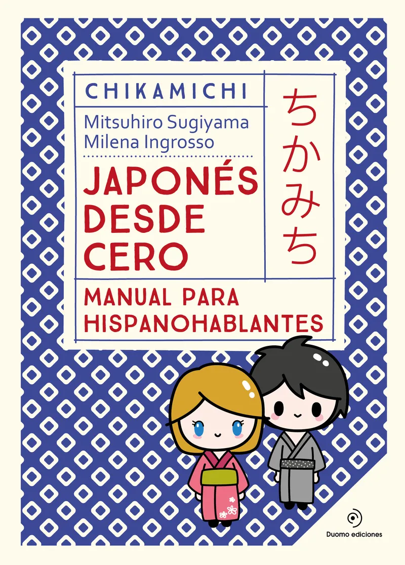 CHIKAMICHI. JAPONÉS DESDE CERO.