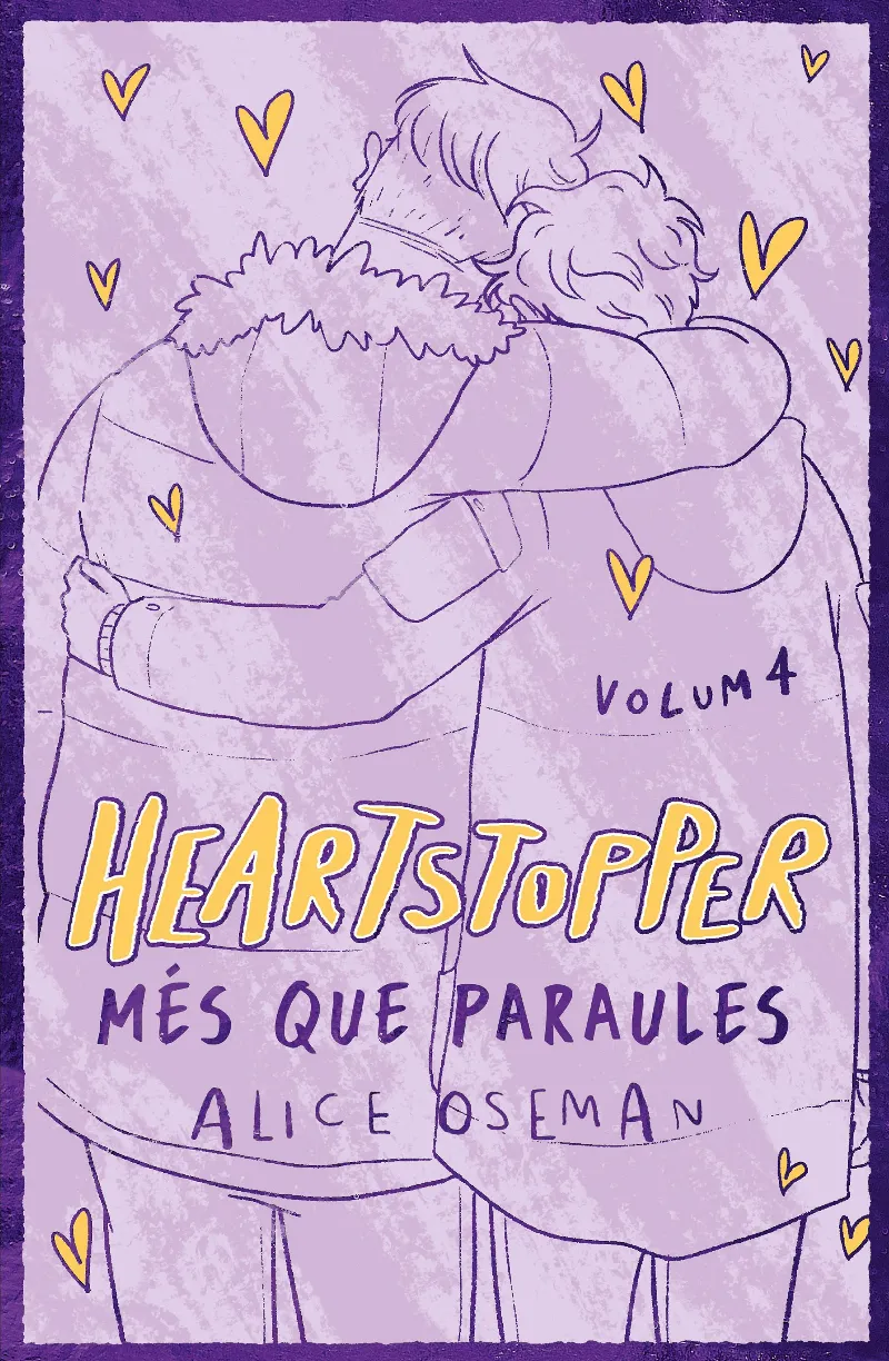 HEARTSTOPPER 04 MES QUE PARAULES -ED.ESPECIAL TAPA DURA-