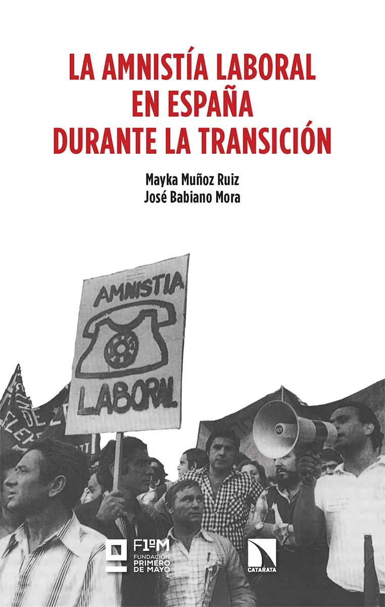 AMNISTIA LABORAL EN ESPAÑA DURANTE LA TRANSICION, LA