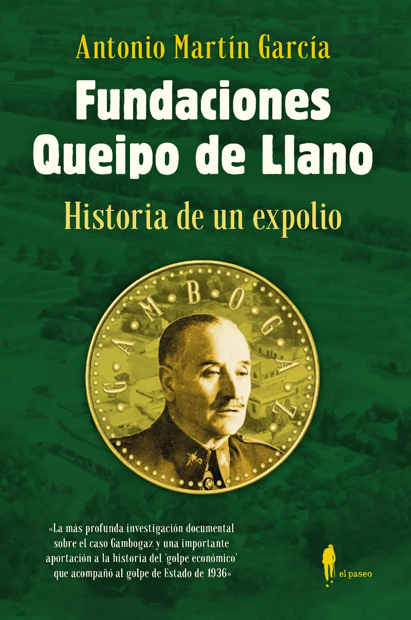 FUNDACIONES QUEIPO DE LLANO -HISTORIA DE UN EXPOLIO-