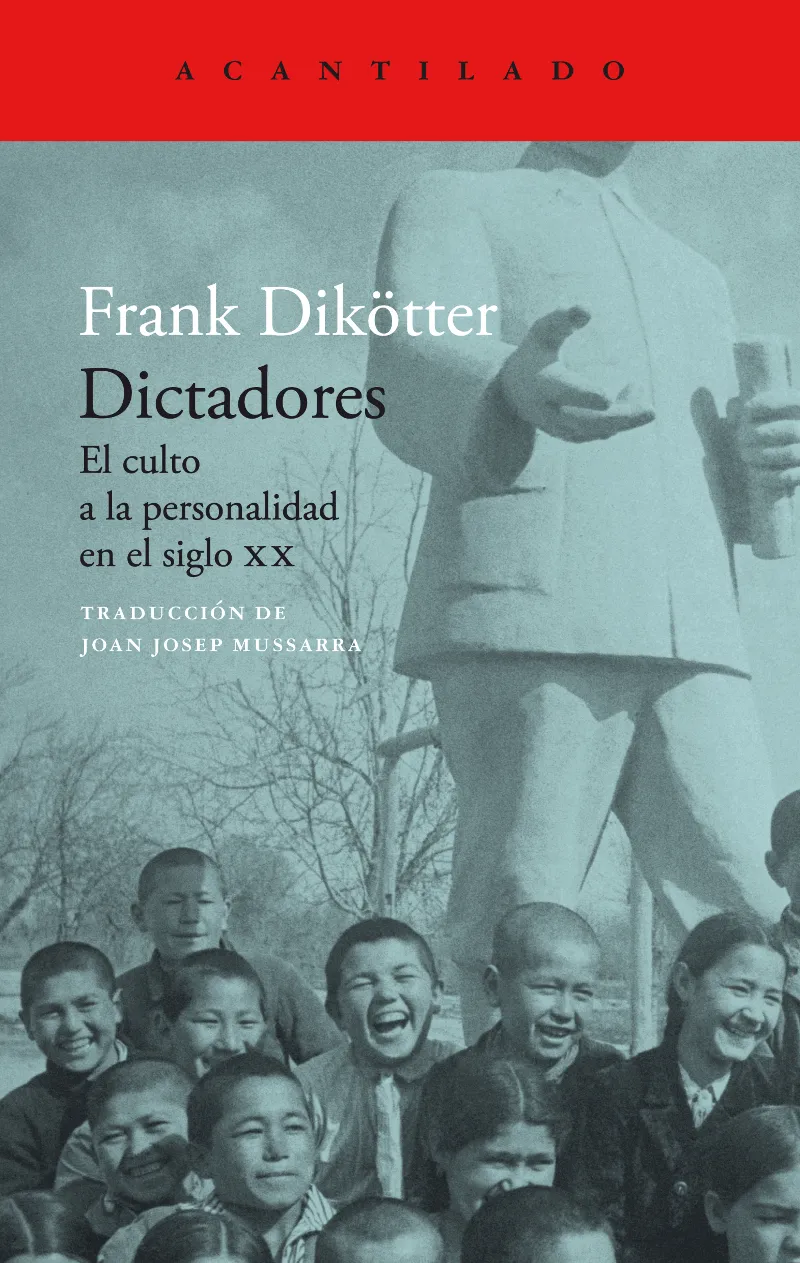 DICTADORES -EL CULTO A LA PERSONALIDAD EN EL SIGLO XX-