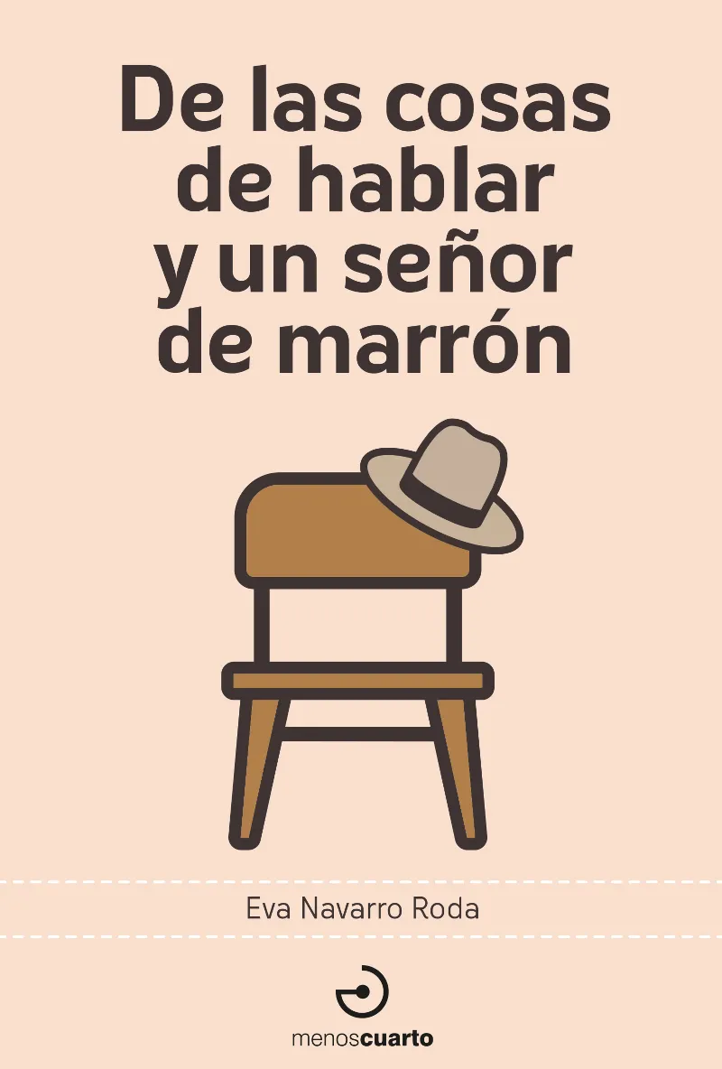 DE LAS COSAS DE HABLAR Y UN SEÑOR MARRON