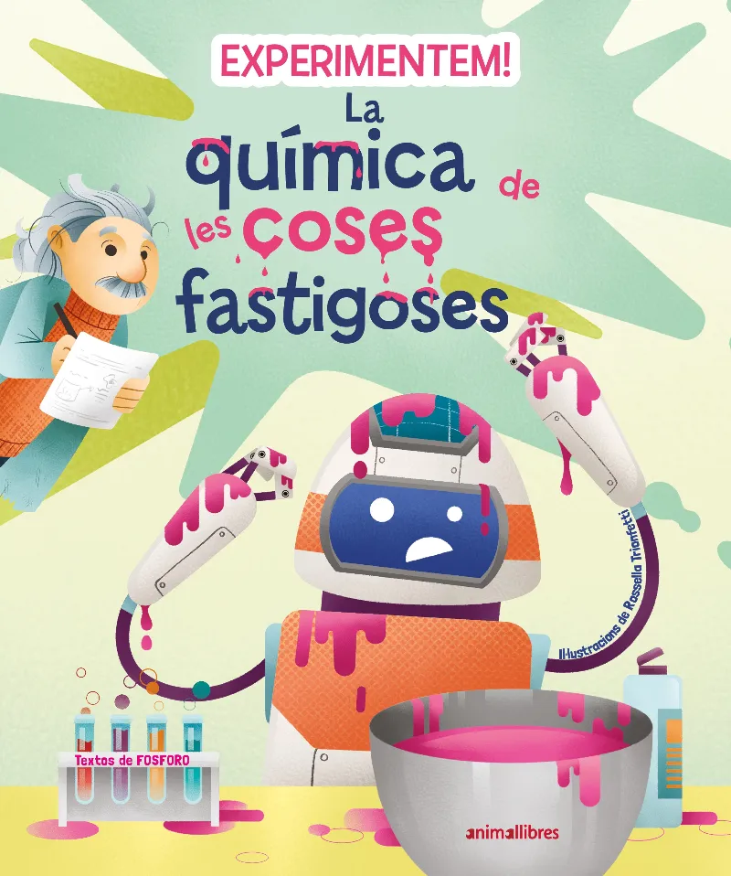 EXPERIMENTEM! LA QUÍMICA DE LES COSES FA