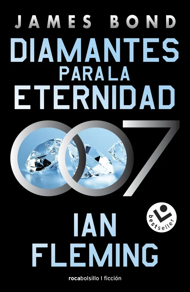 DIAMANTES PARA LA ETERNIDAD -JAMES BOND 04-