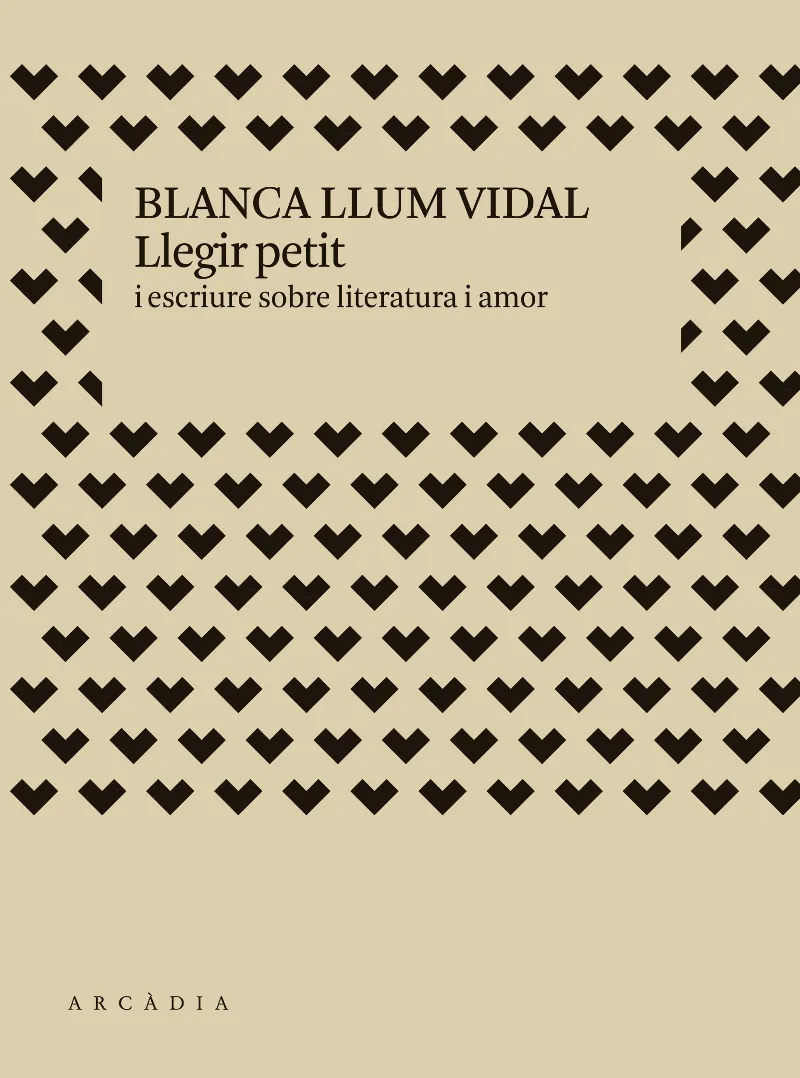 LLEGIR PETIT I ESCRIURE SOBRE LITERATURA I AMOR