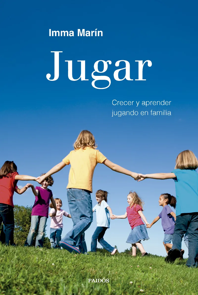 JUGAR.CRECER Y APRENDER EN FAMILIA