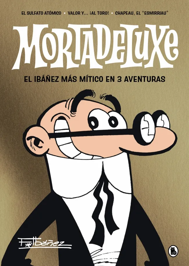 MORTADELUXE -EL IBAÑEZ MAS MITICO EN 3 AVENTURAS-