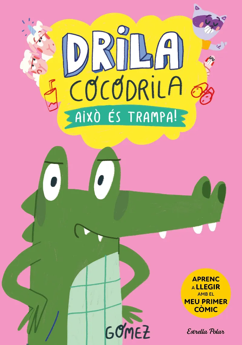 Drila Cocodrila 3. Això és trampa! Aprenc a llegir