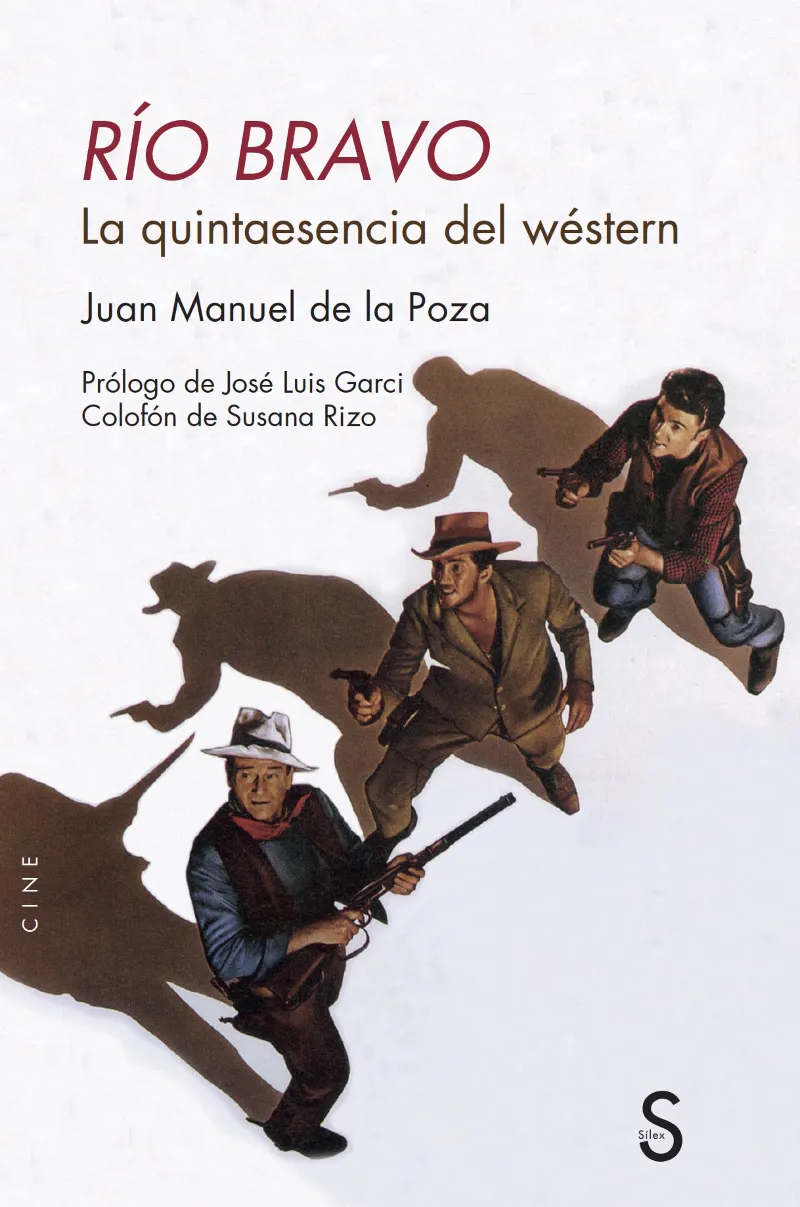 RIO BRAVO LA QUINTAESENCIA DEL WESTERN