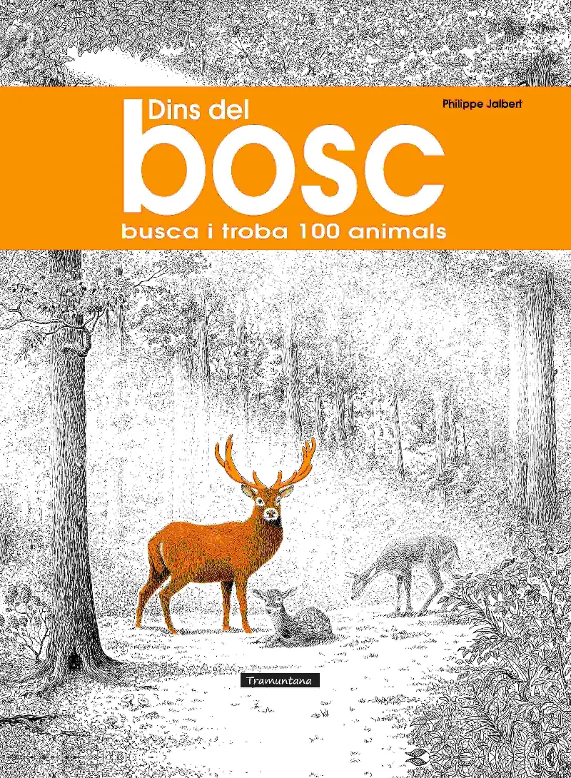 DINS DEL BOSC: BUSCA I TROBA 100 ANIMALS