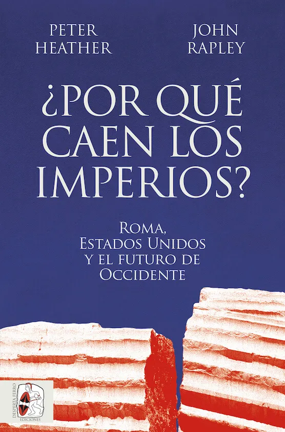 POR QUE CAEN LOS IMPERIOS ?¨