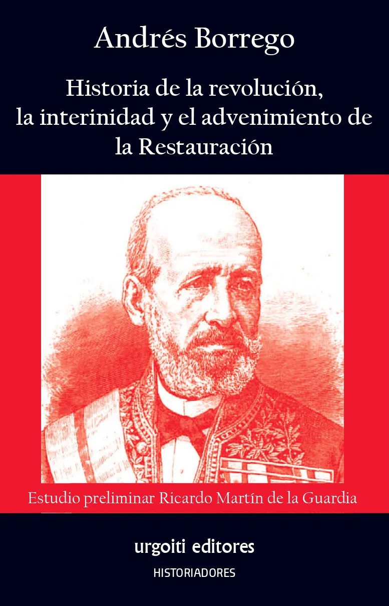HISTORIA DE LA REVOLUCION,LA INTERINIDAD Y EL ADVENIMIENTO DE LA RESTAURACION