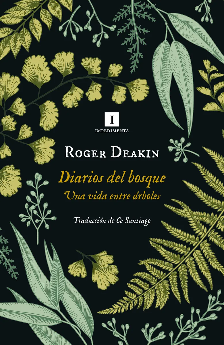 DIARIOS DEL BOSQUE - UNA VIDA ENTRE ARBOLES -