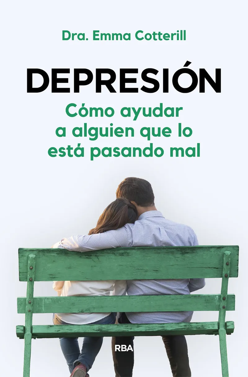 DEPRESION. COMO AYUDAR A ALGUIEN QUE LO ESTA PASANDO MAL