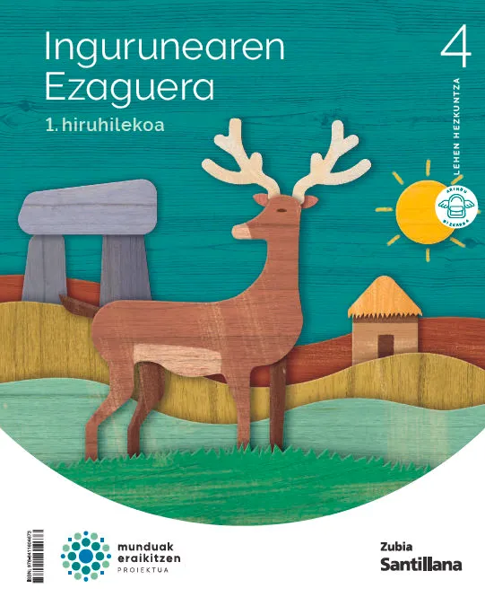 INGURUAREN EZAGUERA 4 LEH MUNDUAK ERAIKITZEN