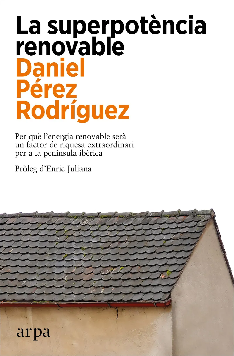 LA SUPERPOTENCIA RENOVABLE (EDICIÓ EN CATALÀ)