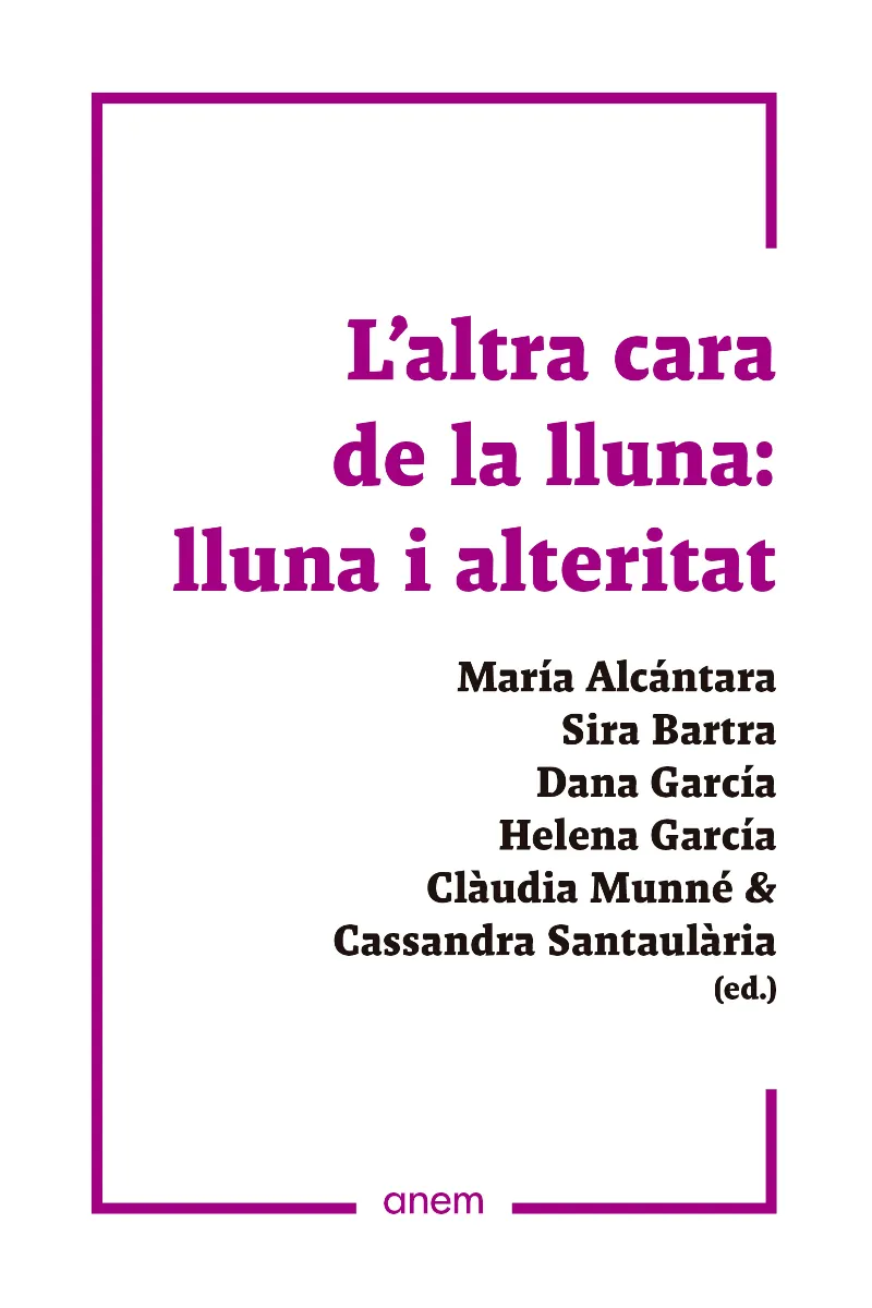 ALTRA CARA DE LA LLUNA, L' -LLUNA I ALTERITAT-