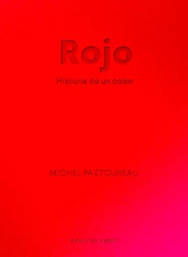 ROJO.HISTORIA DE UN COLOR