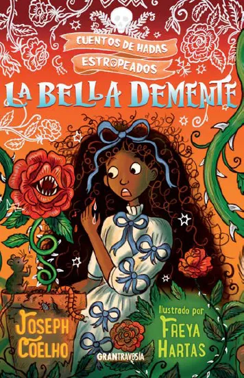 CUENTOS DE HADAS ESTROPEADOS: LA BELLA DEMENTE