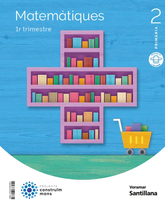 MATEMATIQUES M LIGERA 2 PRIMARIA CONSTRUIM MONS