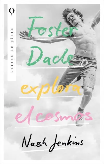 FOSTER DACLE EXPLORA EL COSMOS