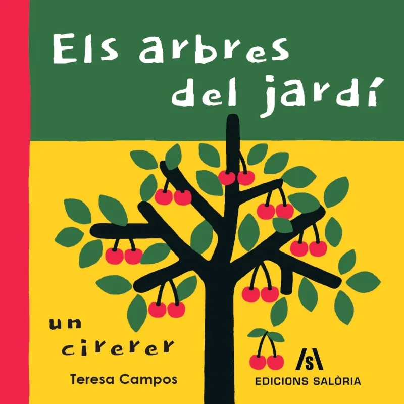 ARBRES DEL JARDI, ELS -UN CIRERER-