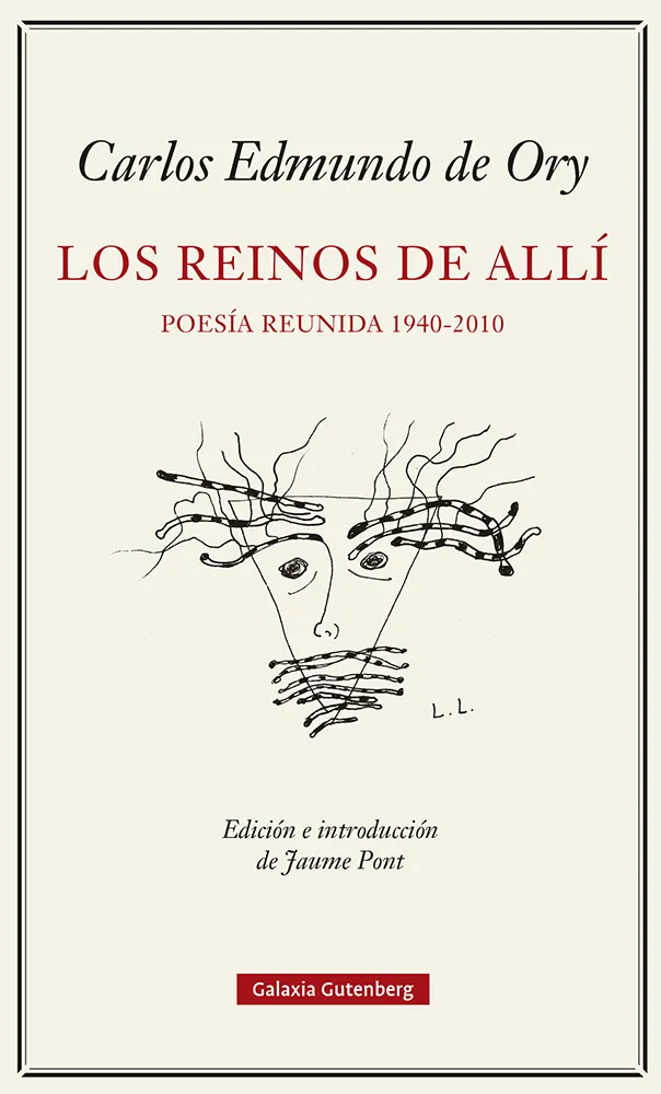 REINOS DE ALLI, LOS -POESIA REUNIDA 1940-2010-