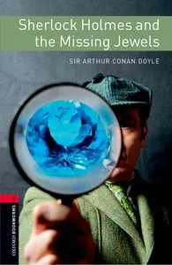 SHERLOCK HOLMES AND THE MISSING JEWELLS MP3 PACK BOOKWORMS 3 B1
