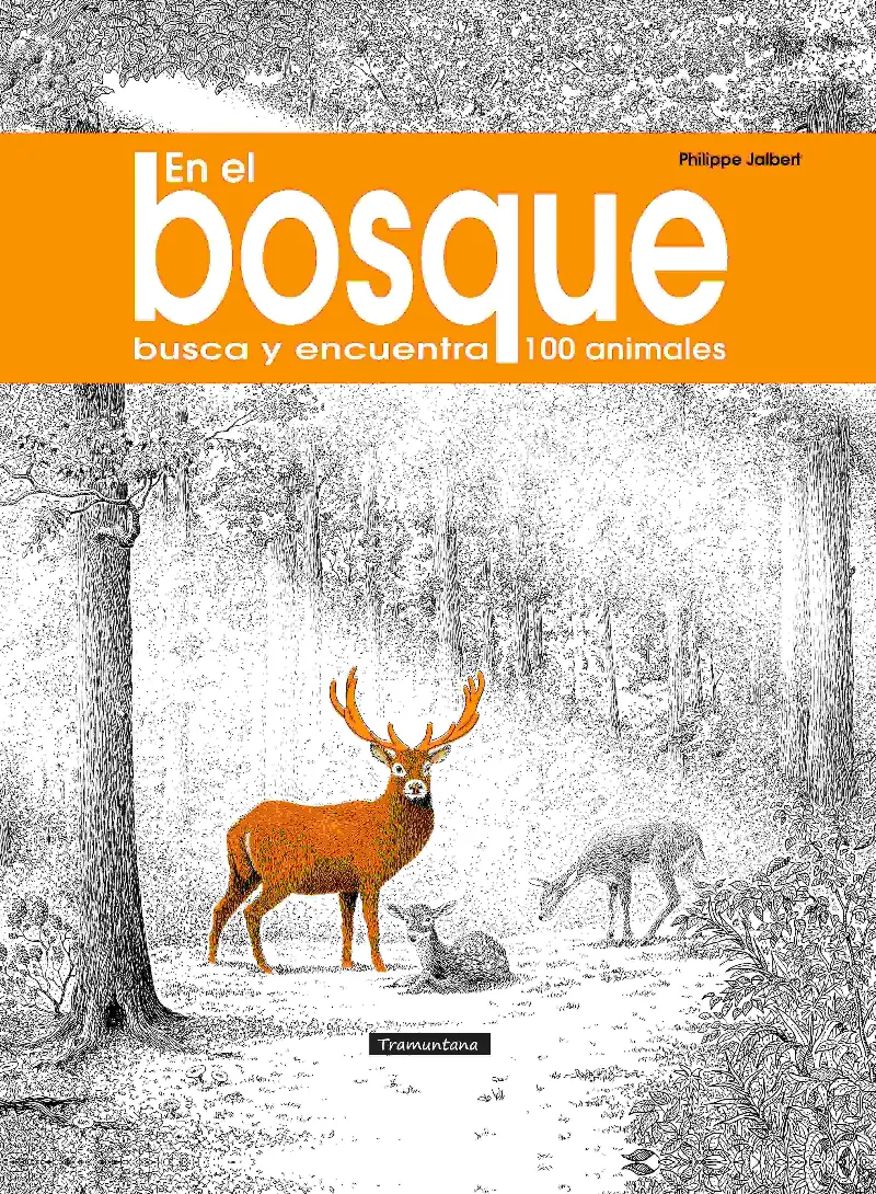 EN EL BOSQUE: BUSCA Y ENCUENTRA 100 ANIMALES