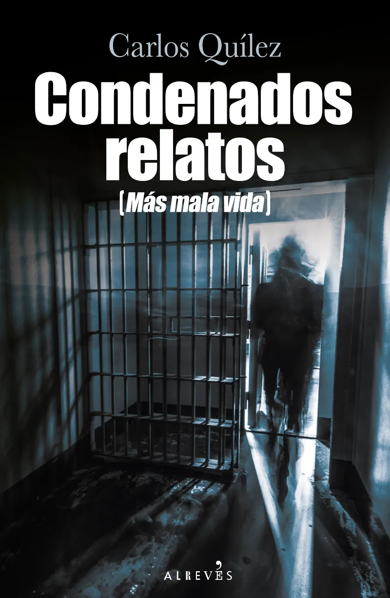 CONDENADOS RELATOS MAS MALA VIDA