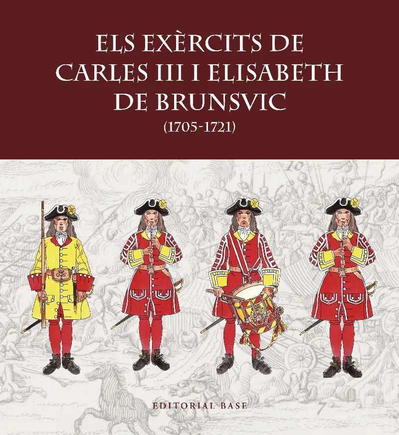 EXERCITS DE CARLES III I ELISABET DE BRUNSVIC, ELS 1705-1721