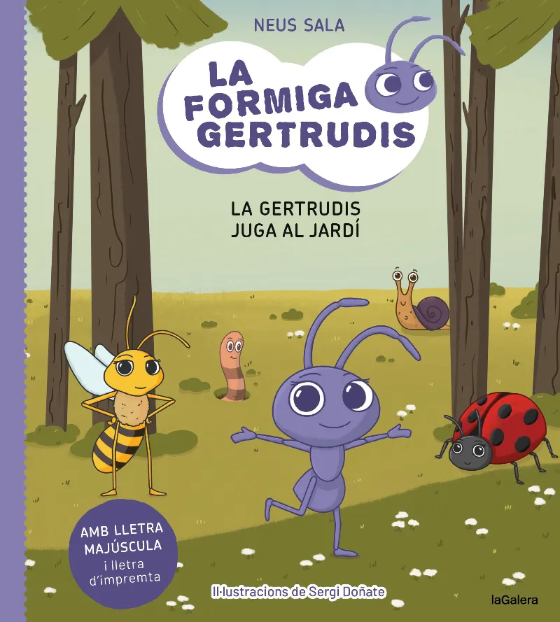 FORMIGA GERTRUDIS 02: LA GERTRUDIS JUGA AL JARDI