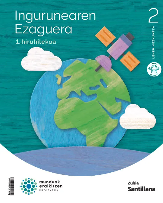 INGURUAREN EZAGUERA 2 LEH MUNDUAK ERAIKITZEN