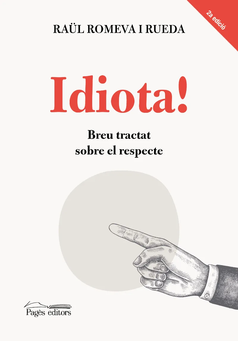 IDIOTA -BREU TRACTAT SOBRE EL RESPECTE-