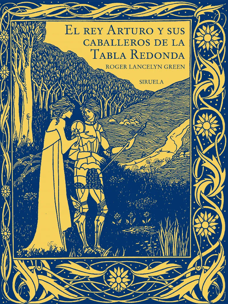 REY ARTURO Y SUS CABALLEROS DE LA TABLA REDONDA