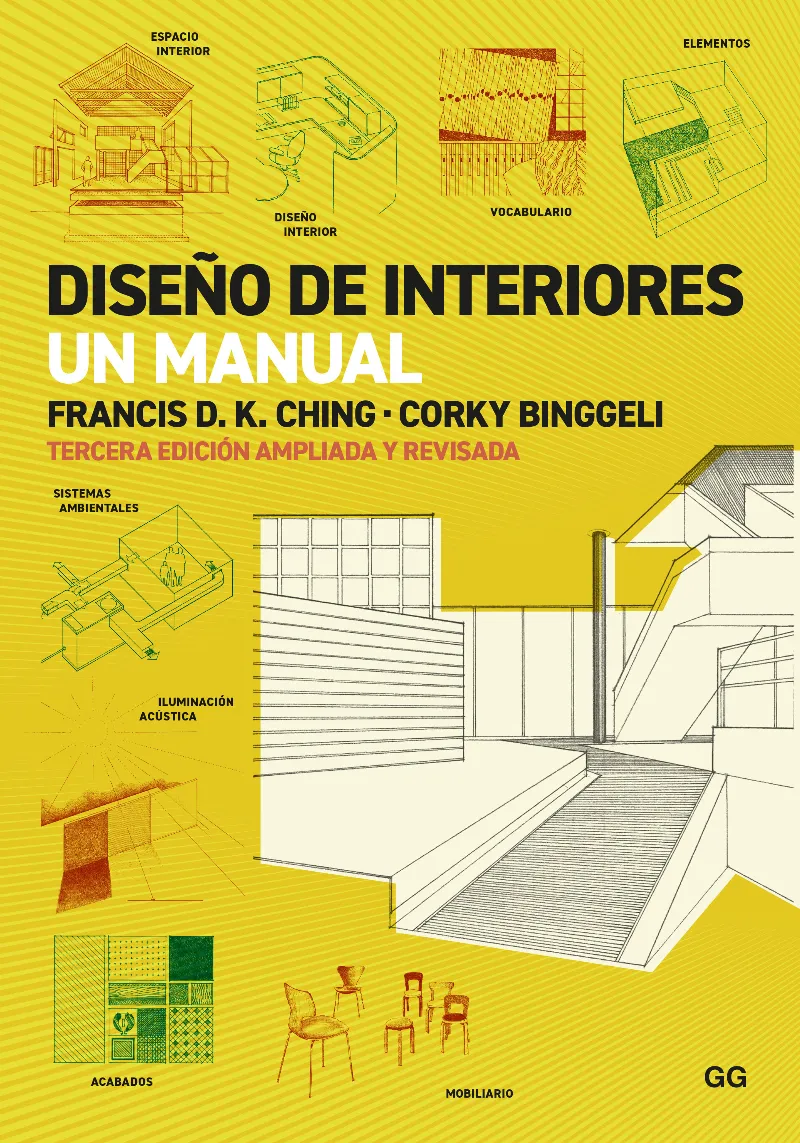 DISEÑO DE INTERIORES. UN MANUAL (3º EDICION AMPLIADA Y REVISADA 2023)