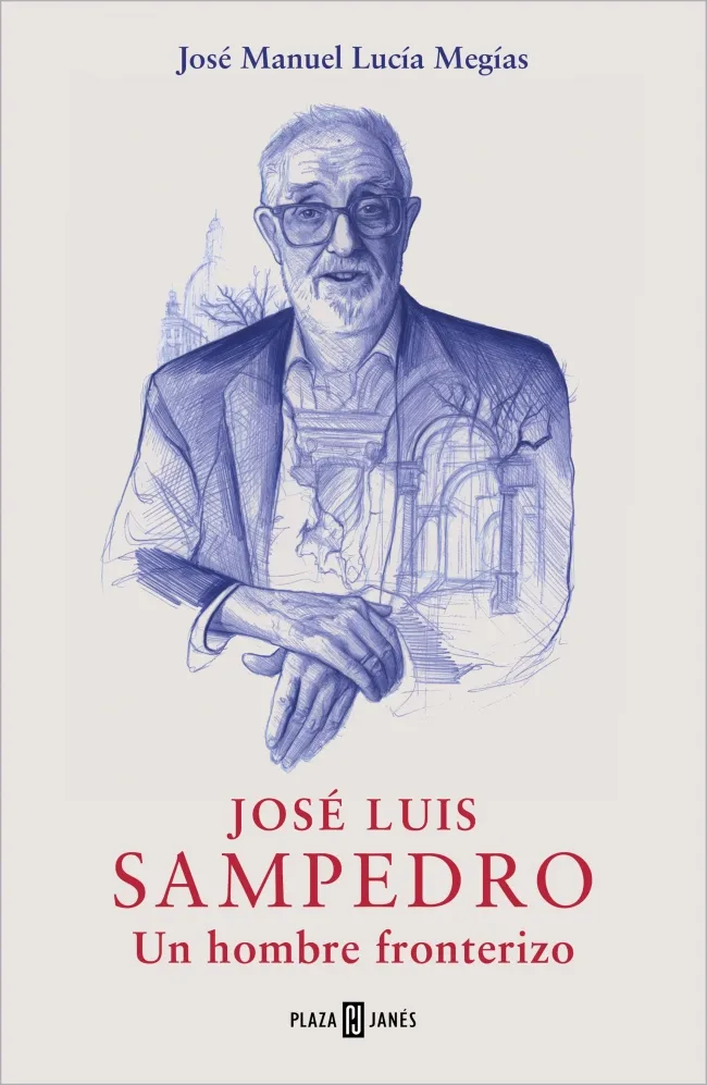 JOSE LUIS SAMPEDRO UN HOMBRE FRONTERIZO