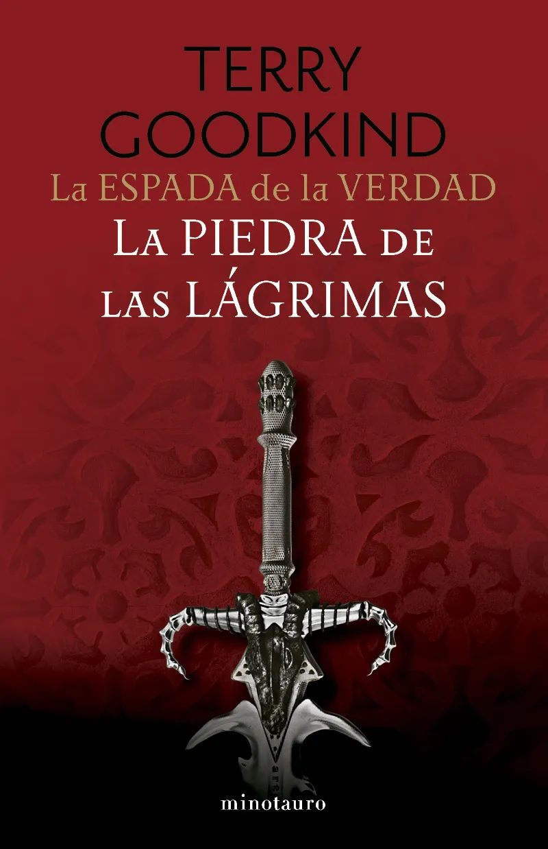 ESPADA DE LA VERDAD 02: LA PIEDRA DE LAS LAGRIMAS
