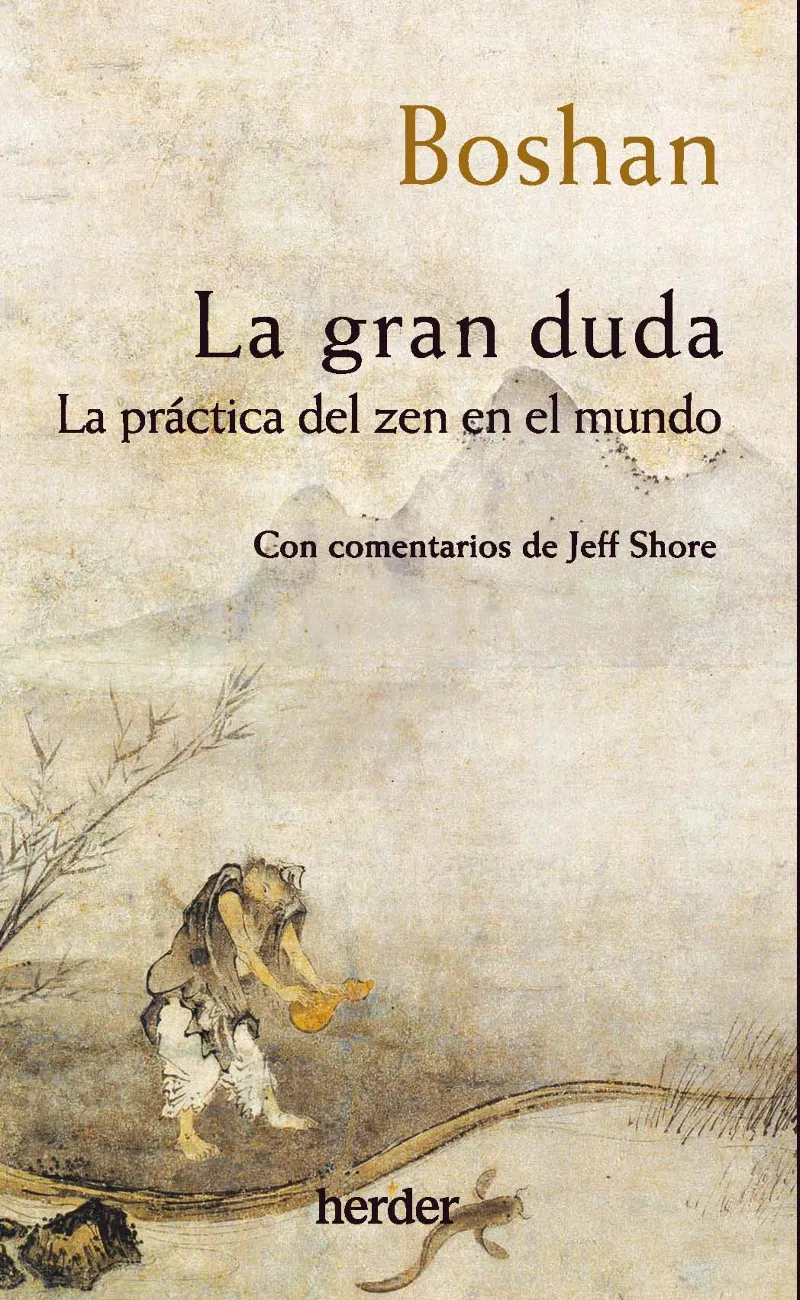 GRAN DUDA, LA -LA PRACTICA DEL ZEN EN EL MUNDO-