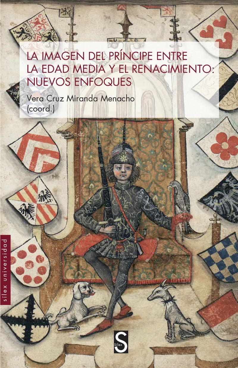 IMAGEN DEL PRINCIPE ENTRE LA EDAD MEDIA Y EL RENACIMIENTO: NUEVOS ENFOQUES