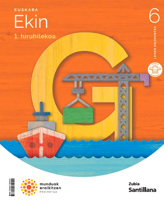 EUSKARA EKIN 6 LEH MUNDUAK ERAIKITZEN