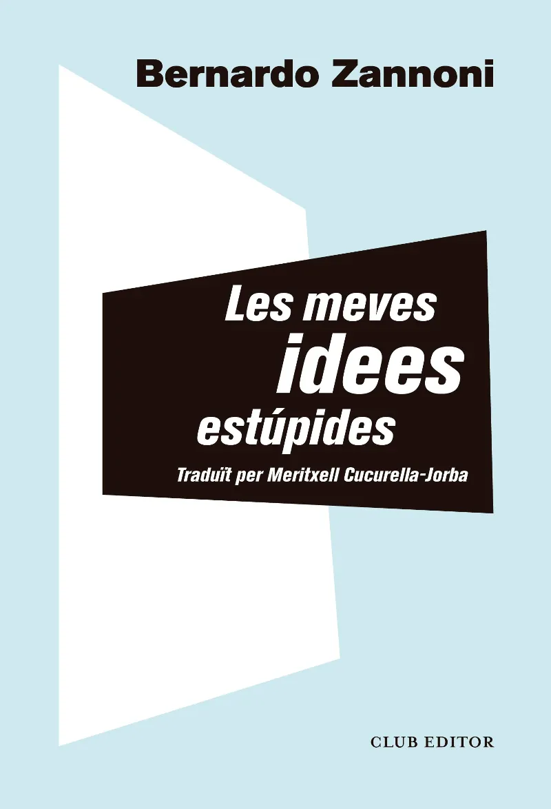 LES MEVES IDEES ESTUPIDES