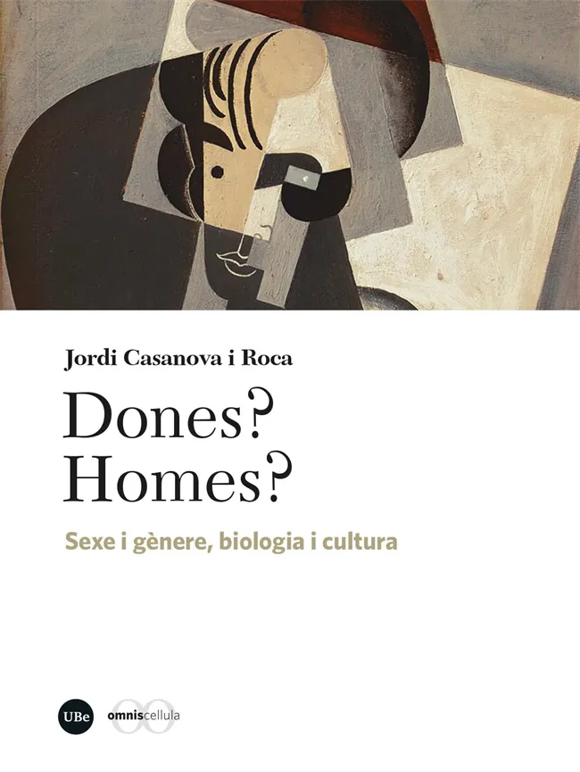 DONES? HOMES? SEXE I GENERE BIOLOGIA I CULTURA