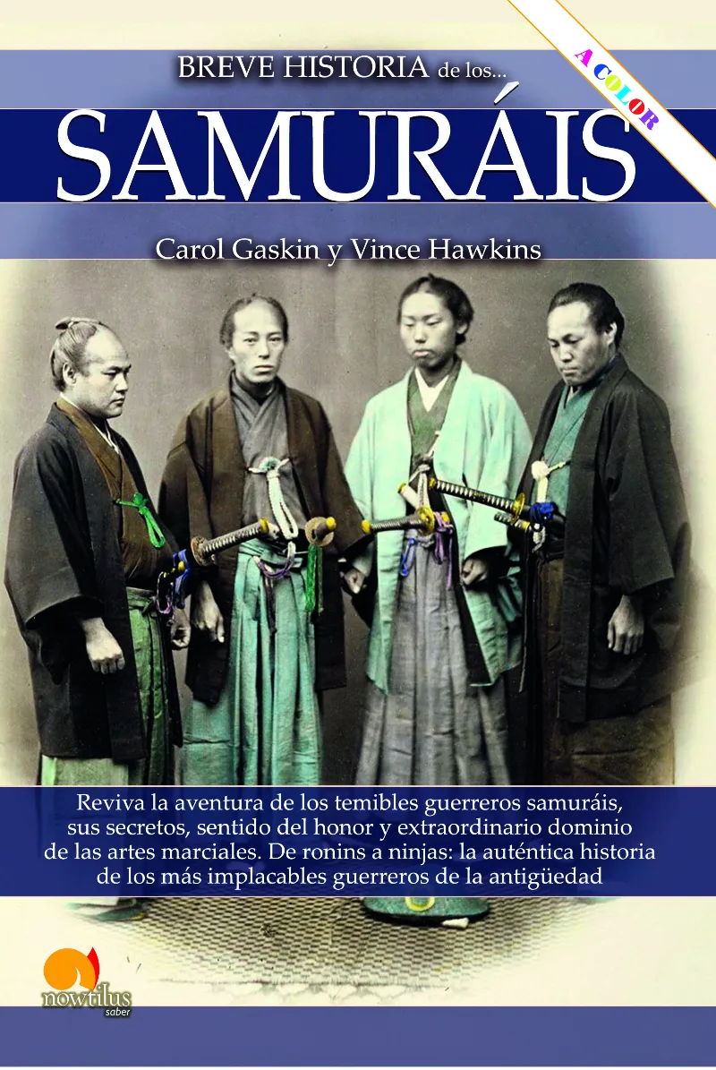 BREVE HISTORIA DE LOS SAMURAIS -A COLOR-