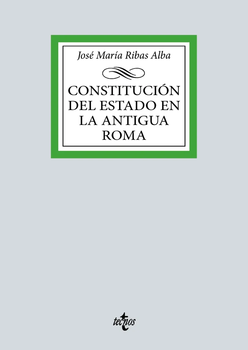 CONSTITUCIÓN DEL ESTADO EN LA ANTIGUA ROMA