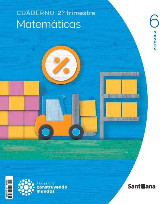 CUADERNO MATEMATICAS 6 PRIMARIA 2 TRIM CONSTRUYENDO MUNDOS