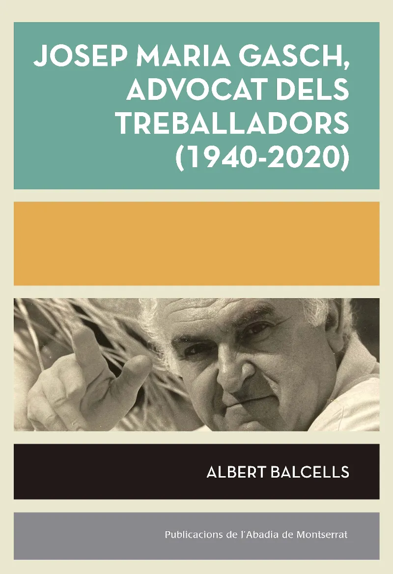 JOSEP MARIA GASCH ADVOCAT DELS TREBALLADORS 1940-2020